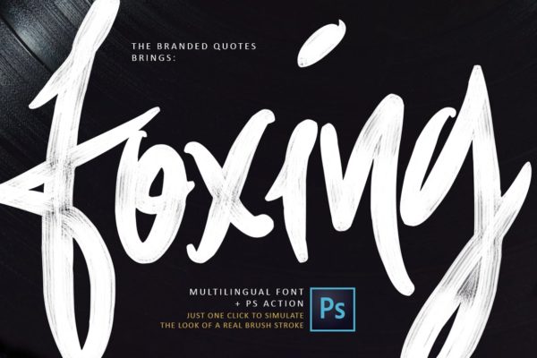 街头涂鸦书法艺术英文字体/字体样式PS动作 Foxing Font + PS Action
