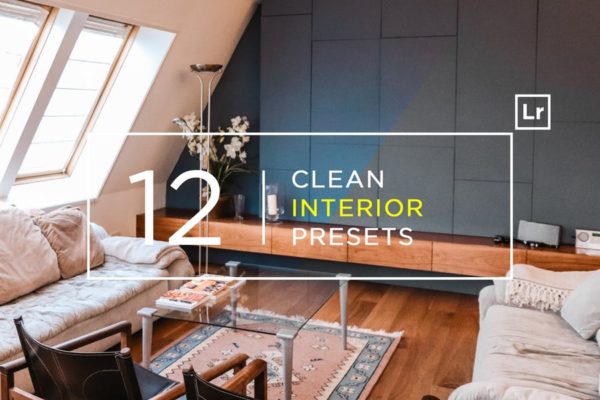 12款室内摄影必备的调色滤镜素材库精选LR预设 12 Clean Interior Lightroom Presets