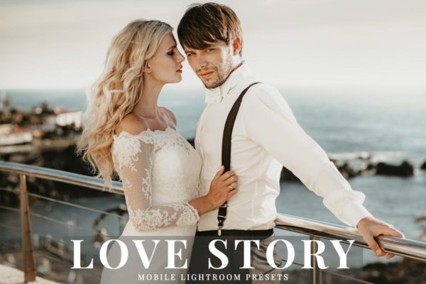 影楼专业婚纱摄影调色滤镜LR预设 Love Story Mobile Lightroom Presets